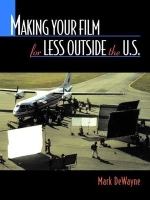 cover image of Making Your Film for Less Outside the U.S.